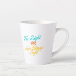 Funny Mr Right And Mrs Always Right Wedding Gift カフェラテマグ