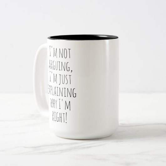 Funny Mug, I'm Just Explaining Why I'm Right! ツートーンマグカップ (正面左)