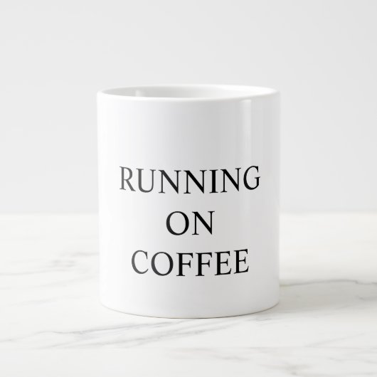 Funny mug states "RUNNING ON COFFEE" ジャンボコーヒーマグカップ (正面)