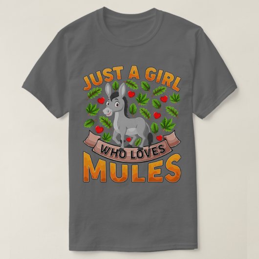 Funny Mule Animal Lover Just A Girl Who Loves Mule Tシャツ (デザイン正面)