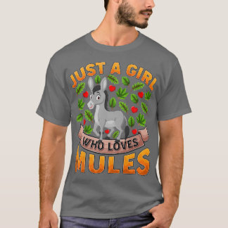 Funny Mule Animal Lover Just A Girl Who Loves Mule Tシャツ