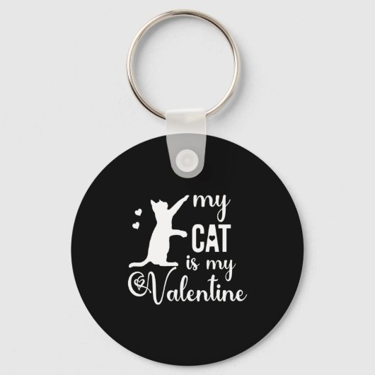 Funny My Cat Is My Valentine Cat Lovers Gift Valen キーホルダー (正面)