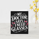 Funny My Doctor Says I Need Gles Humor Wine Lover  カード (黄色い花)
