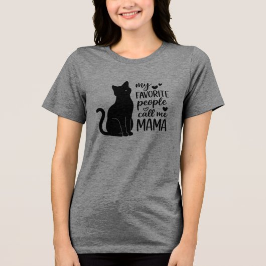 Funny My Favorite People Call Me MAMA Black Cat  トライブレンドＴシャツ (正面)