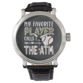 Funny My Favorite Player Calls Me The ATM Baseball 腕時計