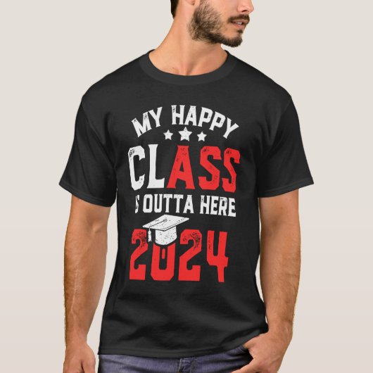 Funny My Happy Class Is Outta Here 2024 Senior 24 Tシャツ (正面)