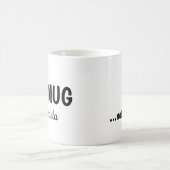 Funny "My Mug" in Cool Font コーヒーマグカップ (中央)