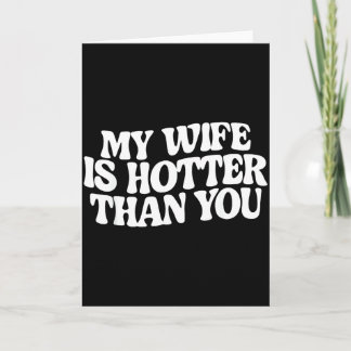 Funny My Wife Is Hotter Than You  カード