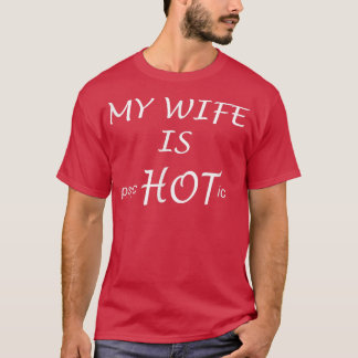 FUNNY My Wife is psycHOTic Husband Gift Idea Tシャツ