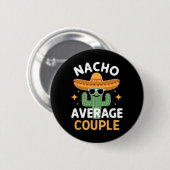 Funny Nacho Average Couple Cinco De Mayo Mexican F 缶バッジ (正面&裏面)