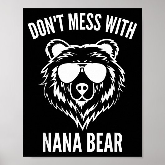 Funny Nana Bear Shirt Don't Mess With Nana Bear Gr ポスター (正面)