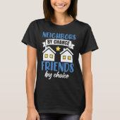 Funny Neighbor Neighborhood Tシャツ (正面)