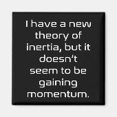 Funny Nerdy New Theory Of Inertia Not Gaining Mome マグネット (正面)