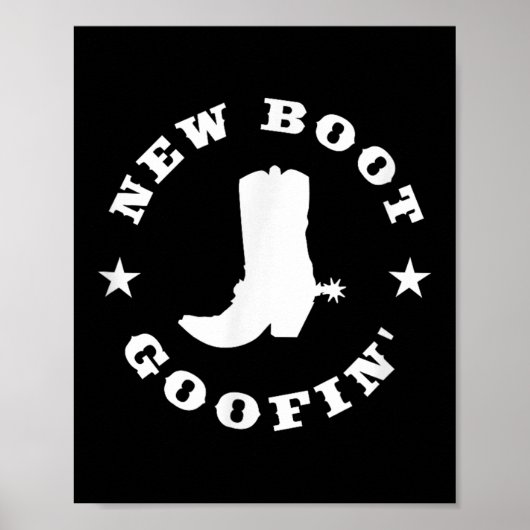 Funny New Boot Goofin Cowboy Boot Meme Quote  ポスター (正面)