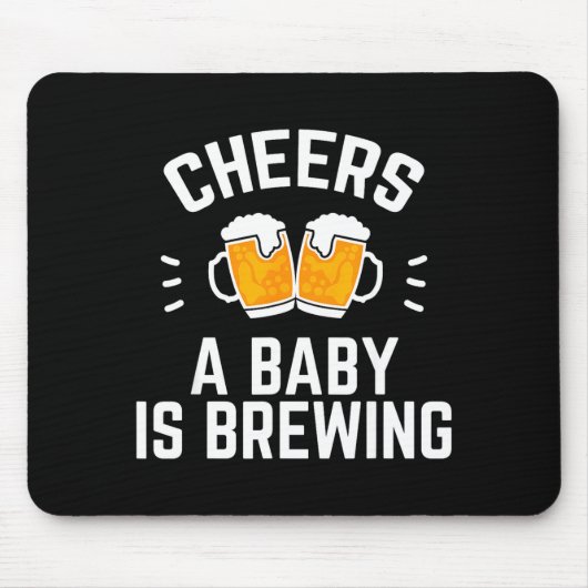 Funny New Dad Baby Shower Cheers A Baby Is Brewing マウスパッド (正面)