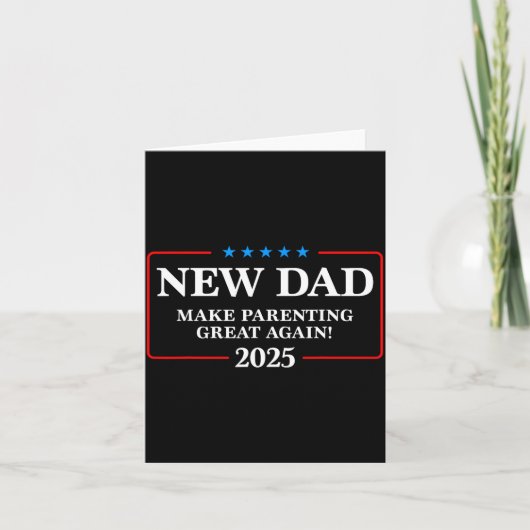 Funny New Dad Est 2025 Make Parenting Great Again カード (正面)