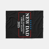 Funny New Dad Est 2025 Make Parenting Great Again  フリースブランケット (正面(横))