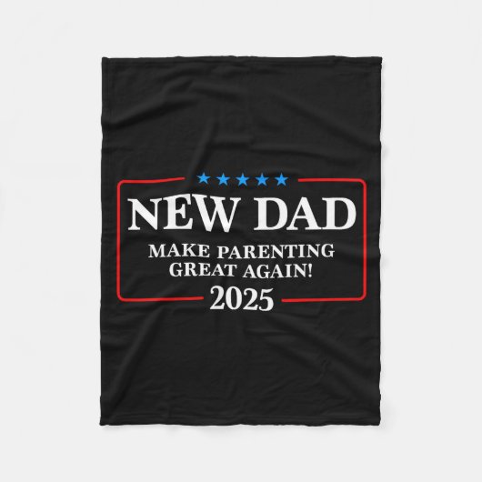 Funny New Dad Est 2025 Make Parenting Great Again  フリースブランケット (正面)