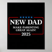 Funny New Dad Est 2025 Make Parenting Great Again  ポスター (正面)