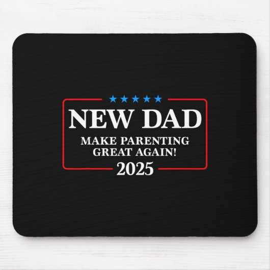 Funny New Dad Est 2025 Make Parenting Great Again  マウスパッド (正面)