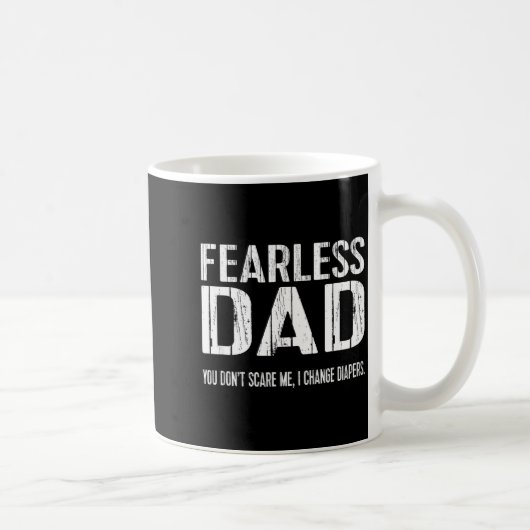 Funny New Dad _ Fearless Dad I Change Diapers Tee  コーヒーマグカップ (右)