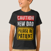 Funny New Dad New Father First Baby  Tシャツ (正面)