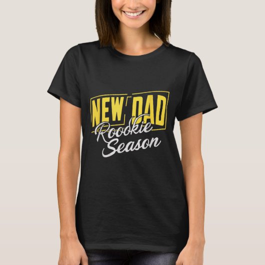 Funny New Dad Rookie Season Proud Fathers First Ti Tシャツ (正面)