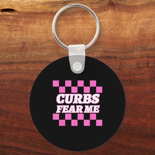 Funny New Driver Curbs Fear Me Bad Drivers  キーホルダー (正面)