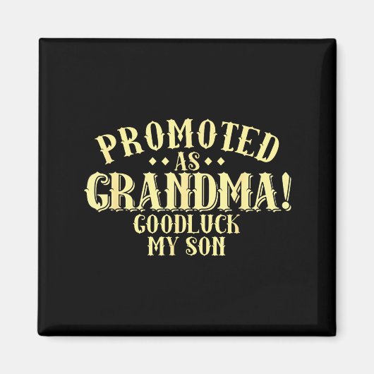 Funny New Grandma Promotion Quote Grandmother Humo マグネット (正面)