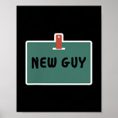 Funny New Guy Name Badge Tee For New Employees ポスター (正面)