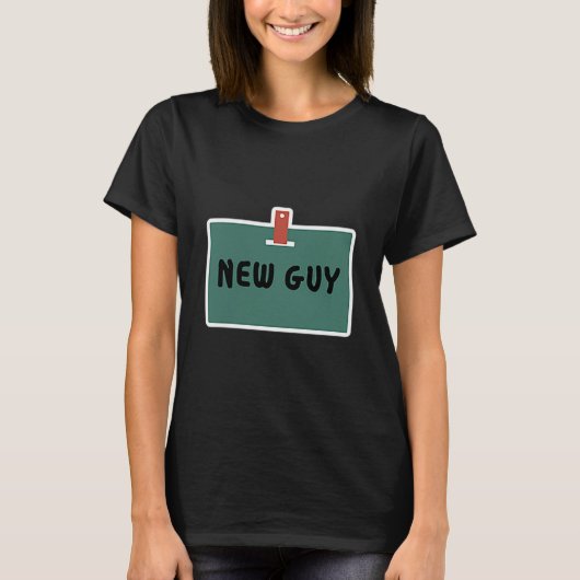 Funny New Guy Name Badge Tee For New Employees  Tシャツ (正面)