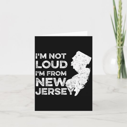 Funny New Jersey , I'm Not Loud I'm From New Jerse カード (正面)
