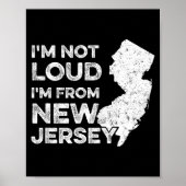 Funny New Jersey , I'm Not Loud I'm From New Jerse ポスター (正面)