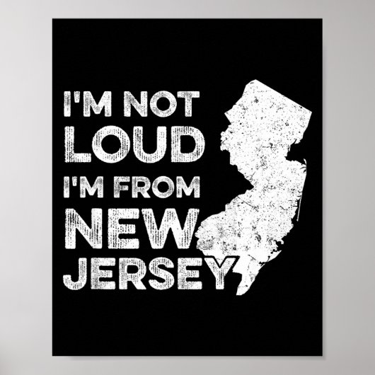 Funny New Jersey , I'm Not Loud I'm From New Jerse ポスター (正面)