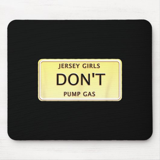 Funny New Jersey Women Jersey Girls Don't Pump Gas マウスパッド (正面)