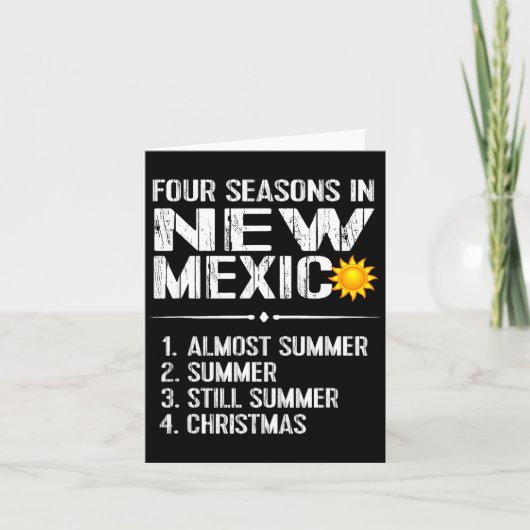 Funny New Mexico Hot Weather Tee_ Four Seasons In カード (正面)
