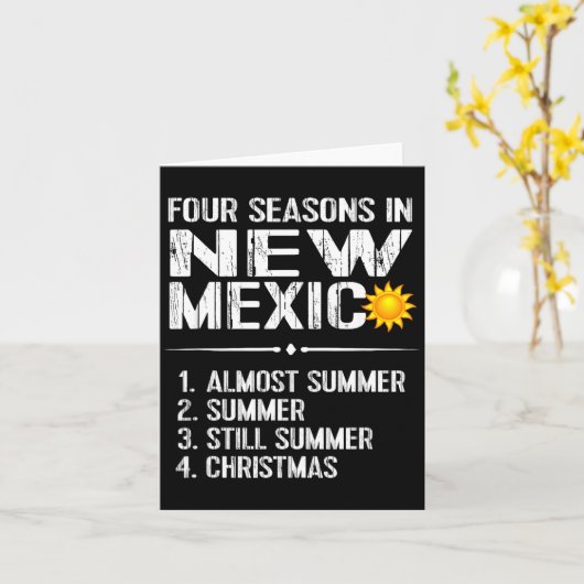 Funny New Mexico Hot Weather Tee_ Four Seasons In  カード (黄色い花)