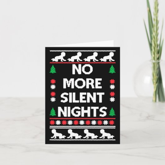Funny New Parent Christmas Tee No More Silent Nigh カード (正面)