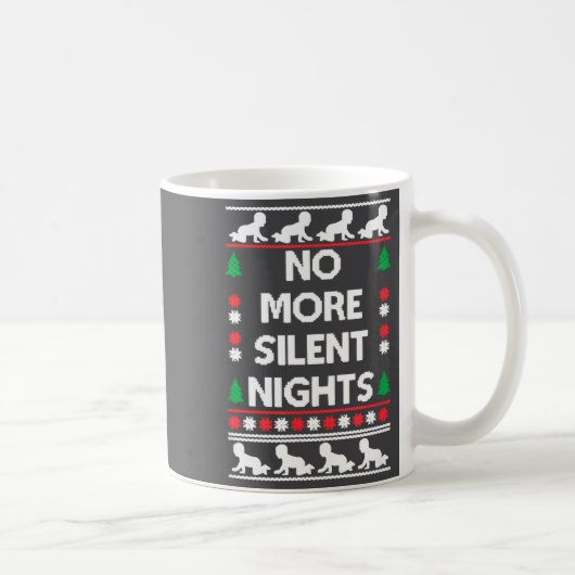 Funny New Parent Christmas Tee No More Silent Nigh コーヒーマグカップ (右)