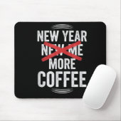 Funny New Year More Coffee Quote Caffeine Lover Hu マウスパッド (マウス)