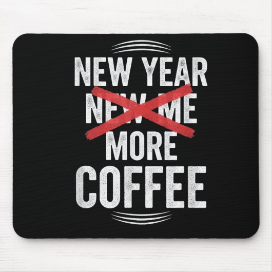 Funny New Year More Coffee Quote Caffeine Lover Hu マウスパッド (正面)