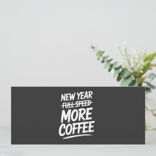 Funny New Year More Coffee Sarcastic Resolution 招待状 (スタンド正面)