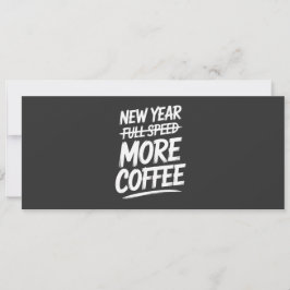 Funny New Year More Coffee Sarcastic Resolution 招待状