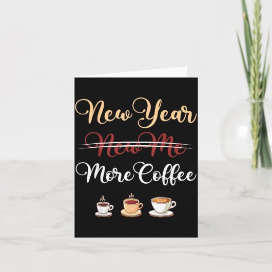 Funny New Year More Coffee Sarcastic Resolution Qu カード (正面)