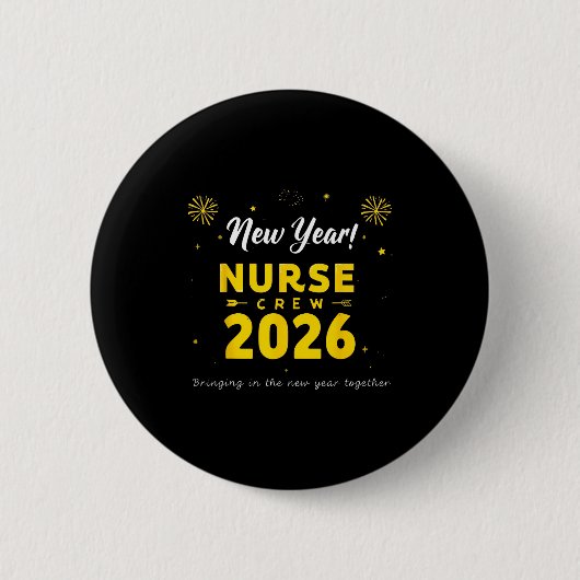Funny New Year Nurse Crew 2026 Healthcare Celebrat 缶バッジ (正面)
