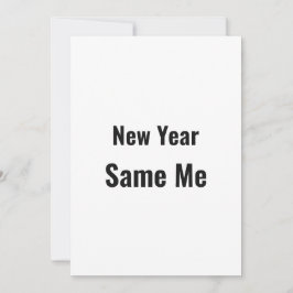 Funny New Year Same Me Minimal Black Greeting Card シーズンカード