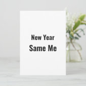 Funny New Year Same Me Minimal Black Greeting Card シーズンカード (スタンド正面)