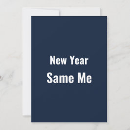Funny New Year Same Me Minimal Blue Greeting Card シーズンカード