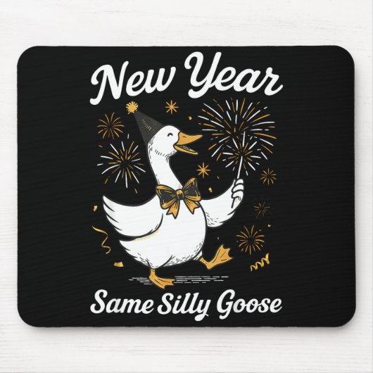 Funny New Year Same Silly Goose Happy New Year 202 マウスパッド (正面)