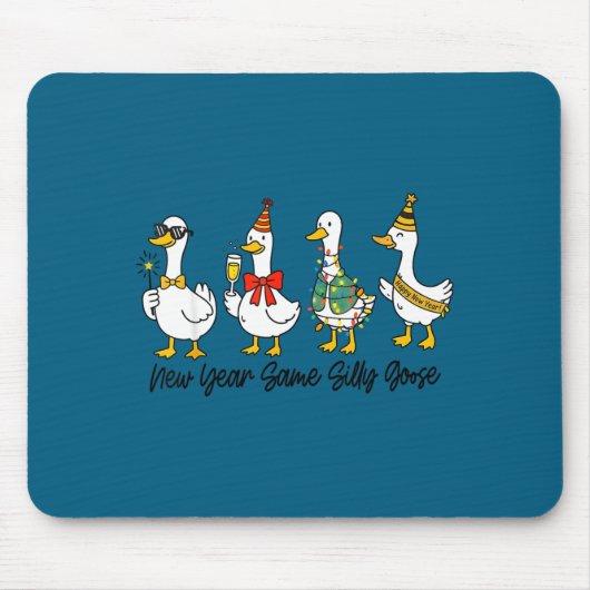 Funny New Year Same Silly Goose Happy New Year 202 マウスパッド (正面)